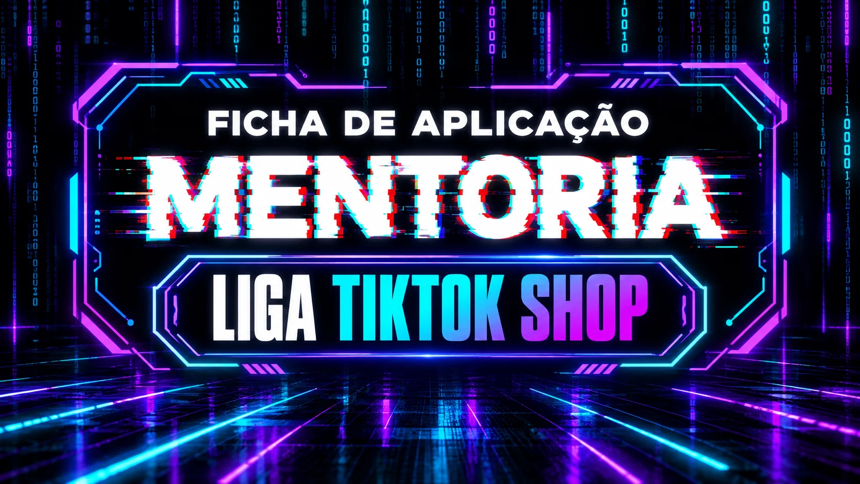Ficha de Aplicação — Mentoria Liga TikTok Shop